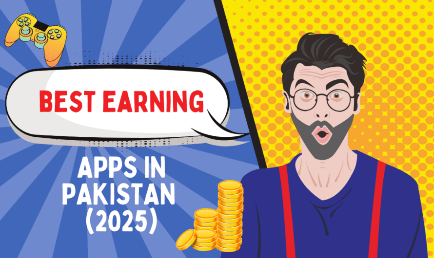 Best Earning App in Pakistan 2025: Top Apps to Make Real Money Online