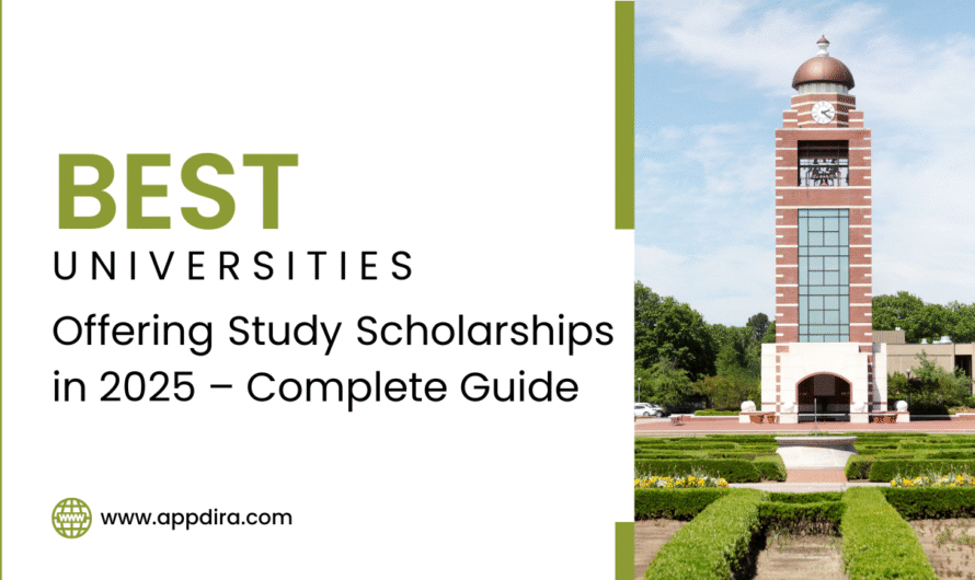 Best Universities Offering Study Scholarships in 2025 – Complete Guide